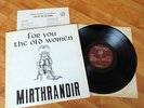 MIRTHRANDIR LP    FOR YOU THE OLD WOMEN  -  2276  RARE  PRIVATE  PROG   W/INSERT