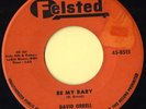 FELSTED SLAP BASS ROCKABILLY - DAVID ORRELL - BE MY BABY / YOU'RE THE ONE HEAR