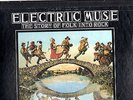 ELECTRIC MUSE.STORY OF FOLK INTO ROCK.4 LP BOX SET+BOOKLET & ORIG INN/SLs.N/MINT