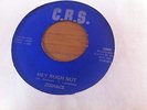 Zodiacs - Hey rugh nut b/w Don't change on me - C.R.S. Records - Funk 45