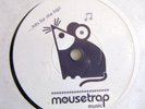 MOUSETRAP 7