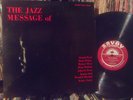 Jazz *DONALD BYRD, HANK MOBLEY, HORACE SILVER* Mono LP (The Jazz Message Of) VG+