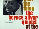 THE HORACE SILVER QUINTET-DOIN' THE THING, LIVE AT THE VILLAGE GATE-RVG, EAR, NY