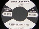 Marilyn Monroe WL Promotional 45 RPM UA I Wanna Be Loved By You, Thru With Love