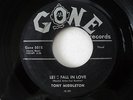 DOO WOP 45 Tony Middleton - Let's Fall In Love / Say Yeah   Gone 5015 HEAR IT