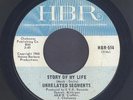 UNRELATED SEGMENTS   STORY OF MY LIFE / IT'S UNFAIR   Classic Garage Punk 45