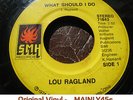 ? Lou Ragland 'What Should I Do' Massive In Demand MODERN Northern Soul 45 HEAR