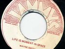 WAYNE SMITH   LIFE IS A MOMENT IN SPACE   80'S ROOTS LISTEN
