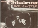 THE CHICANES Cry A Little 7