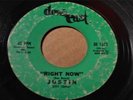 JUSTIN Down East DE-5372 RIGHT NOW / THE PLACE WHERE SORROW HIDES  -Listen