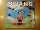 SWANS - WHITE LIGHT FROM THE MOUTH OF INFINITY - ENGLAND 2LP 1991