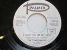 The Trademarks- I Need You( By My Side) / If I Was Gone  45