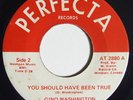 Rare Funk Soul 45 GINO WASHINGTON You Should Have Been True on Perfecta