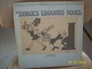 GEORGES EDOUARD NOUEL.  CHODO.