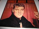 ELVIS PRESLEY  LP           SONGS ABOUT ELVIS