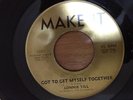 funk 45 LONNIE TILL / GOT TO GET MYSELF TOGETHER on MAKE IT?**LISTEN**