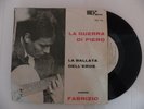 FABRIZIO DE ANDRE' - La Guerra di Piero / La ballata dell'eroe 45 giri 7