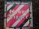 Grave Digger ?– Shoot Her Down - MINT