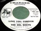 THE DEL SHAYS (Love You) Forever 45 Rare Doo Wop Orig Charger WL Promo Listen
