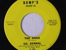GIL BERNAL: The Dogs / James 45 rare Soul