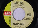 CLYDIE KING: Soft And Gentle Ways 45 (dj, few lbl wrinkles) rare Soul
