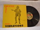 CREATION REBEL - REBEL VIBRATIONS - ORIG UK HITRUN LP
