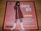 CHANTAL KELLY caribou très rare ep, SUPER ETAT, OLDIES POPCORN