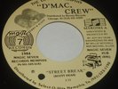 D'MAC CREW STREET BREAK 45 MAGIC 7 MEMPHIS  ELECTRO OLD SCHOOL RANDOM RAP hear