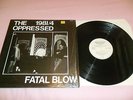 THE OPPRESSED - FATAL BLOW MINI LP ORIG ISD SKINHEAD PUNK MINT/MINT