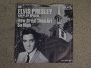 Elvis  Promo How Great Thou Art/So High 45 RPM Air Play Special