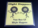 Slight Slappers - Very Best Of Slight Slappers 2