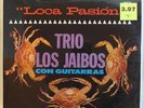 Trio los Jaibos: Loca Pasion Eco 25070 Mexico/Latino Vinyl LP Record SEALED