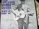 THE ATLANTA BLUES LP RBF FOLKWAYS SCARCE 1966  W/McTELL PEG LEG HOWELL