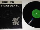 DAVE BIXBY - ODE to QUETZALCOATL LP - Original RARE PRIVATE Folk Psych Acid Xian