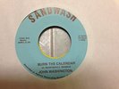 RARE OHIO SOUL John Washington BURN THE CALENDAR b/w DADDY TEDDYBEAR...Sandwash