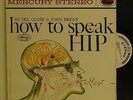 Del Close & John Brent Promo LP How To Speak Hip-Mercury Stereo