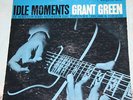 GRANT GREEN Idle Moments BLUE NOTE Orig US New York Mono 1963 Van Gelder