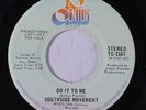 rare Soul 45 SOUTHSIDE MOVEMENT do it to me Hear