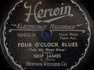 78 - Skip James - Four O'Clock Blues (Herwin 92402)