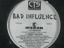 BAD INFLUENCE That's The Way Life Goes / Thug Thang 12