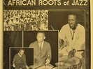 E.W. WAINWRIGHT AFRICAN ROOTS OF JAZZ PRIVATE ORIG AFRO GRAIL LP ON AROJ