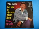 WILL TURA - Ich bin so einsam ohne dich- Wenn ja Wenn    (L4