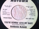 Barbara McNair 45 MOTOWN PROMO You're Gonna Love Me Baby RARE NORTHERN SOUL