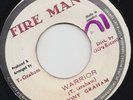 FIRE MAN REGGAE 45 TONY GRAHAM WARRIOR ?
