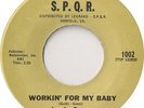 LENIS GUESS - WORKIN' FOR MY BABY / JUST ASK ME (US S.P.Q.R. RECORDS 7