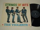 THE VIOLENTS/STRINGS OF HITS  LP PHILIPS SNL 107 400