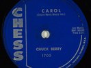 Hear Rock N' Roll 78 rpm CHUCK BERRY Carol CHESS 1700