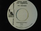 The VENTURES dj only 45 -2 radio spots for UNDERGROUND FIRE   VG+ rock