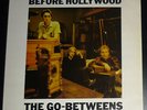 THE GO-BETWEENS Before Hollywood LP ROUGH TRADE 1983 original TRIFFIDS-SMITHS