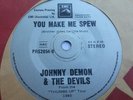 JOHNNY DEMON AND THE DEVILS OZ PUNK 45 YOU MAKE SPEW VG++